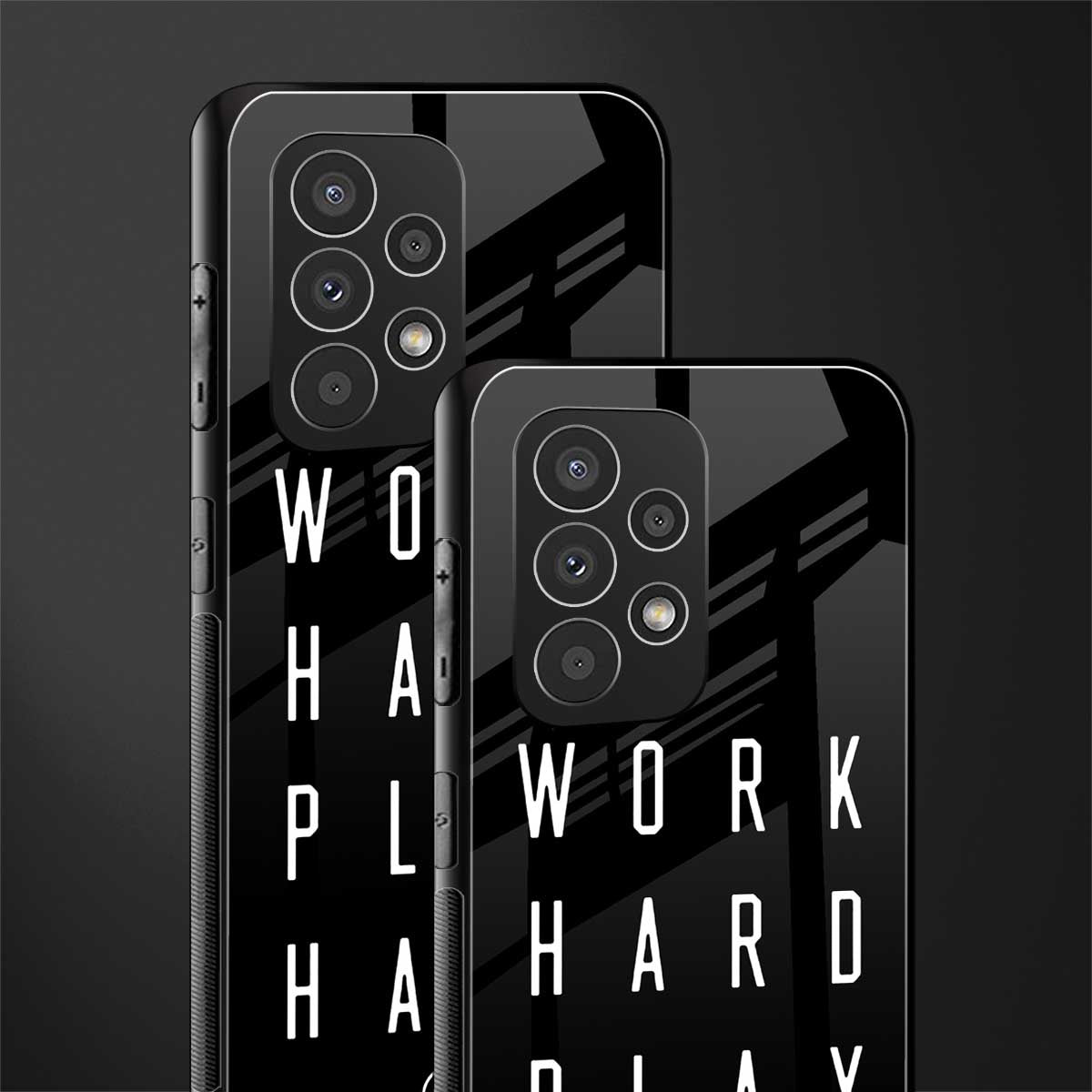 work hard play hard back phone cover | glass case for samsung galaxy a73 5g
