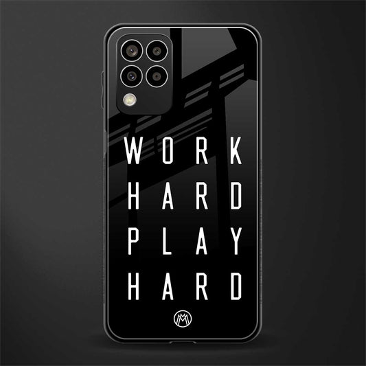 work hard play hard back phone cover | glass case for samsung galaxy m33 5g