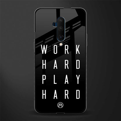 work hard play hard glass case for oneplus 7t pro image