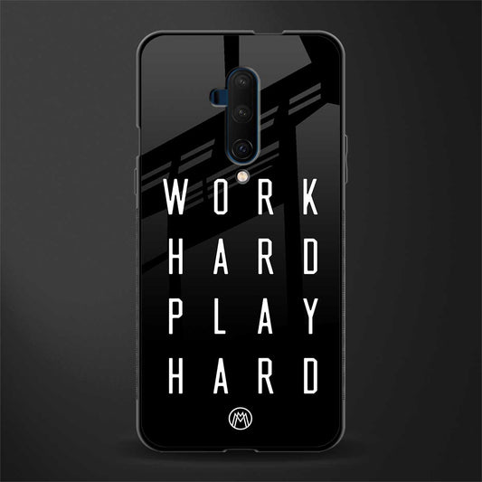 work hard play hard glass case for oneplus 7t pro image