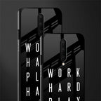 work hard play hard glass case for oneplus 7 pro image-2