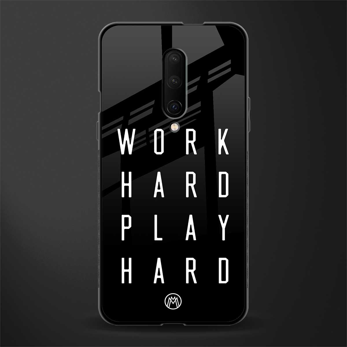 work hard play hard glass case for oneplus 7 pro image
