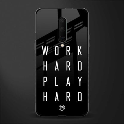 work hard play hard glass case for oneplus 7 pro image