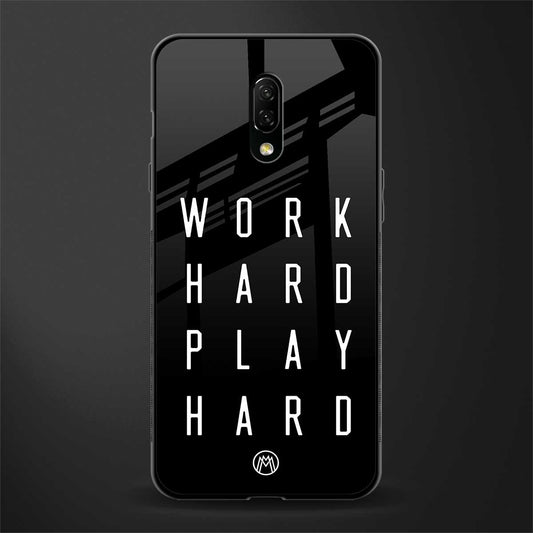 work hard play hard glass case for oneplus 7 image