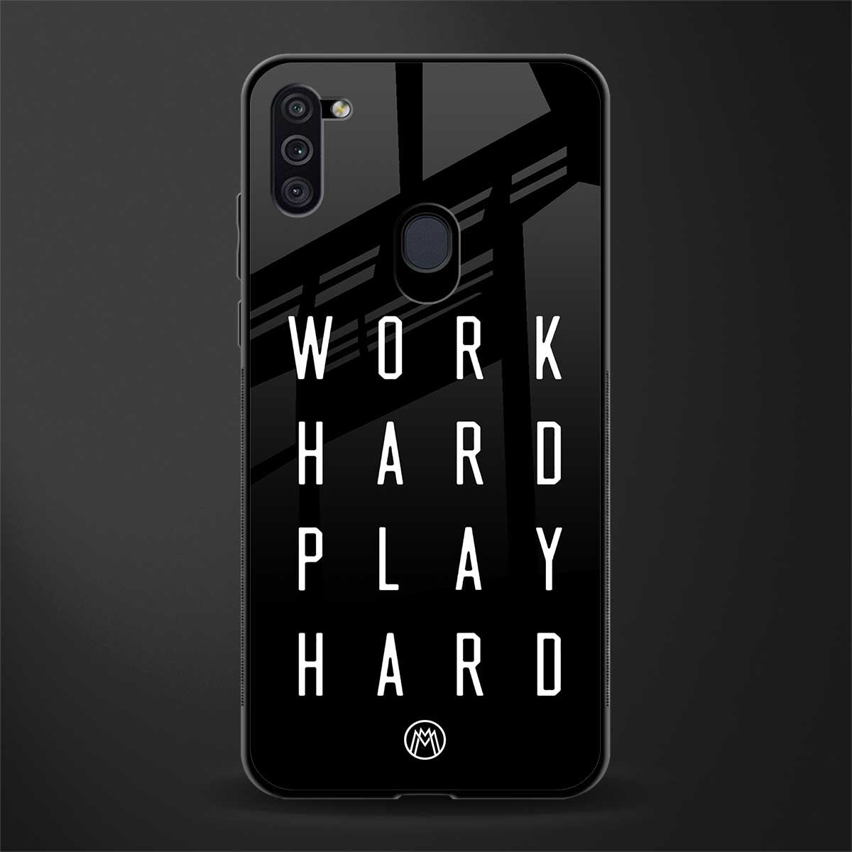 work hard play hard glass case for samsung galaxy m11 image