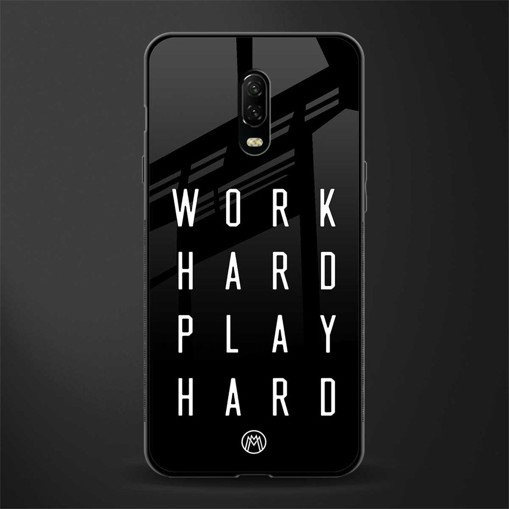 work hard play hard glass case for oneplus 6t image