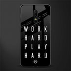 work hard play hard glass case for oneplus 6 image