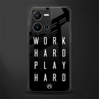 work hard play hard back phone cover | glass case for vivo y35 4g