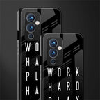 work hard play hard back phone cover | glass case for oneplus 9