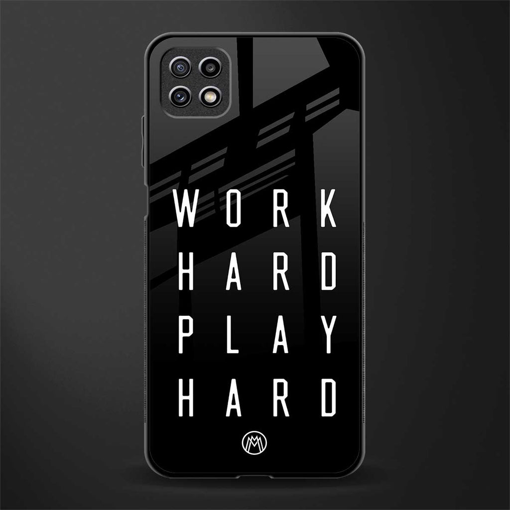 work hard play hard back phone cover | glass case for samsung galaxy f42