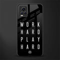 work hard play hard back phone cover | glass case for vivo v21e 4g