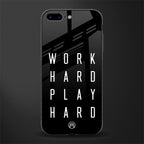 work hard play hard glass case for iphone 7 plus image