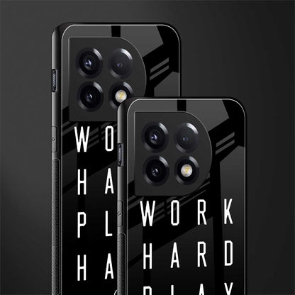 work hard play hard back phone cover | glass case for oneplus 11