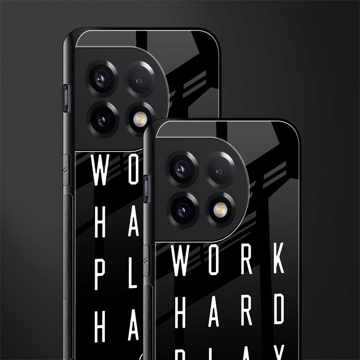 work hard play hard back phone cover | glass case for oneplus 11r