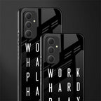 work hard play hard back phone cover | glass case for samsung galaxy a54 5g