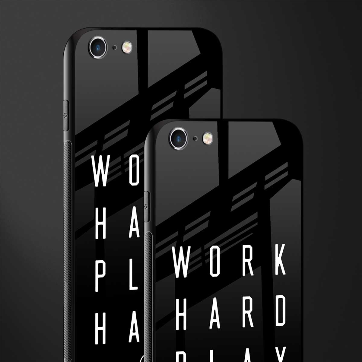 work hard play hard glass case for iphone 6s image-2