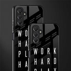 work hard play hard back phone cover | glass case for samsun galaxy a24 4g