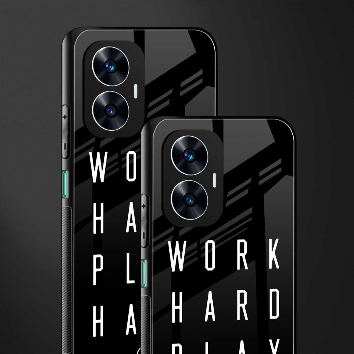 work hard play hard back phone cover | glass case for realme c55