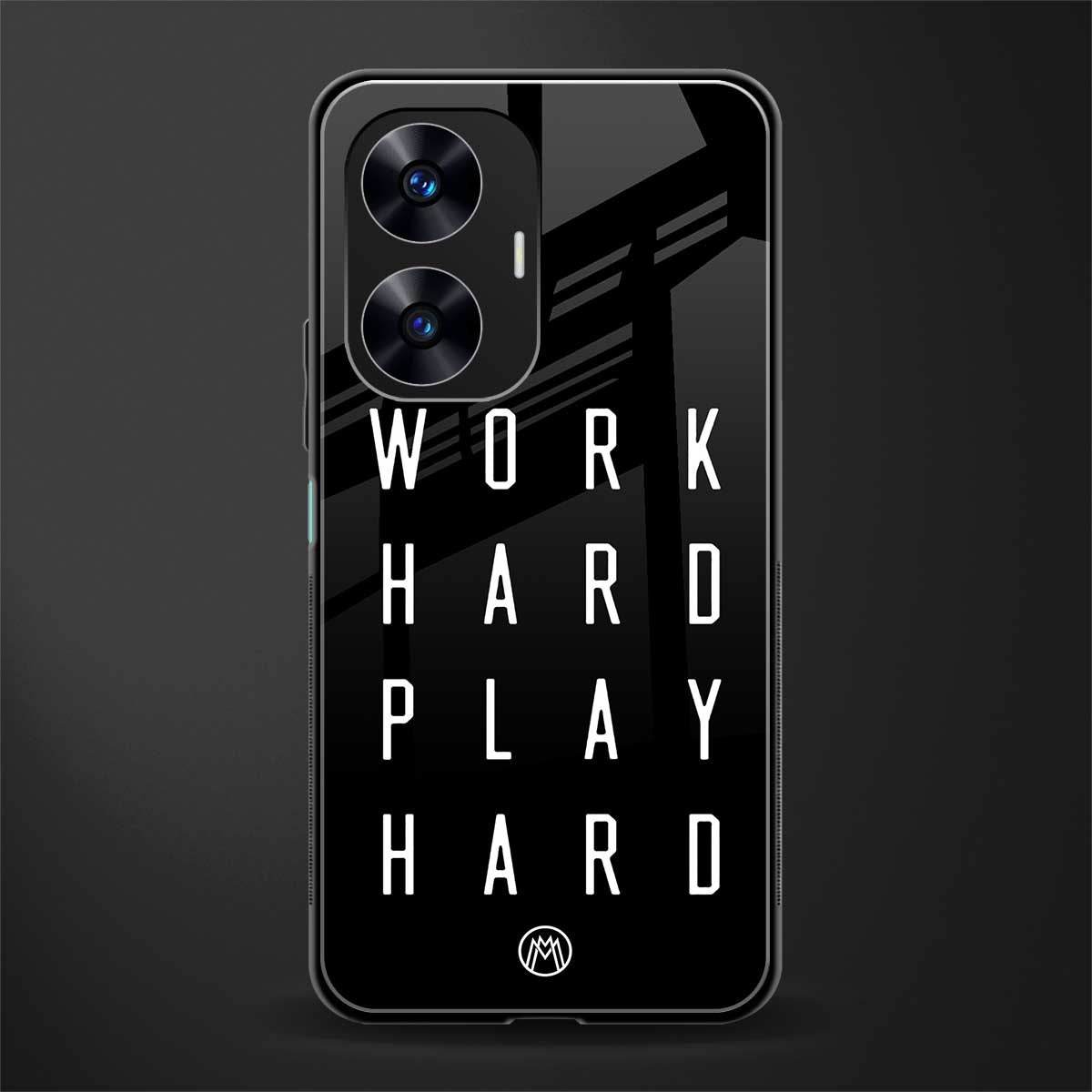 work hard play hard back phone cover | glass case for realme c55