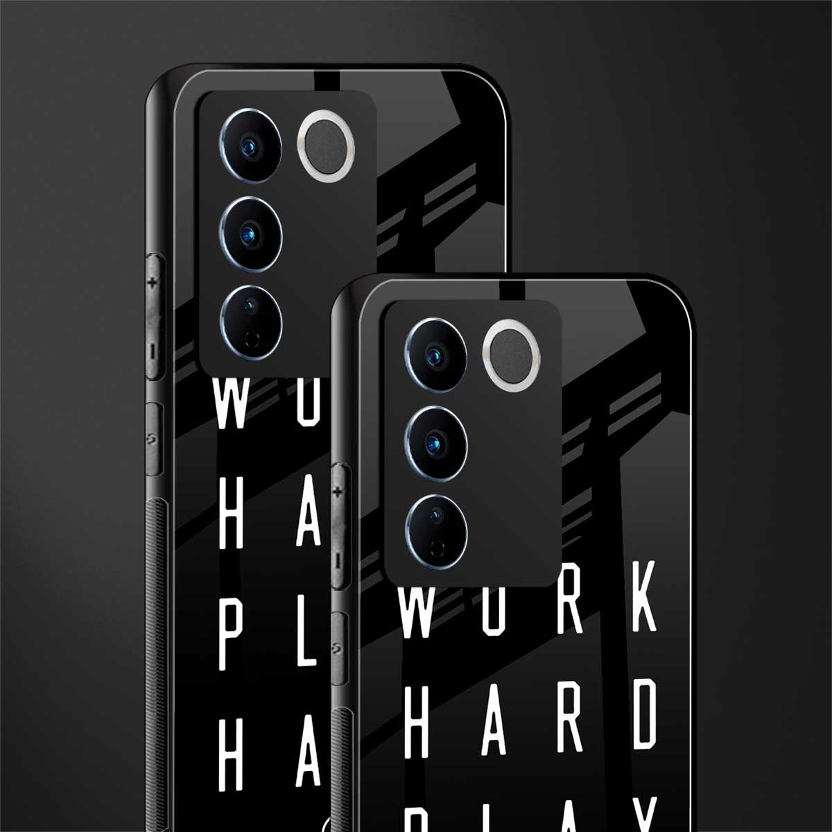 work hard play hard back phone cover | glass case for vivo v27 pro 5g