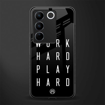 work hard play hard back phone cover | glass case for vivo v27 pro 5g