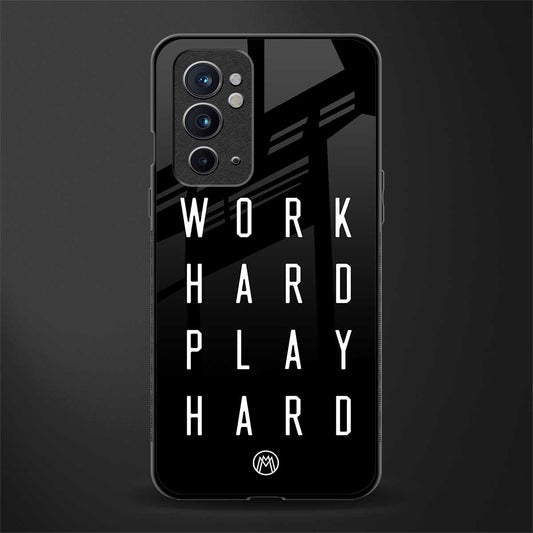 work hard play hard glass case for oneplus 9rt image