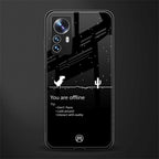 you are offline back phone cover | glass case for xiaomi 12 pro