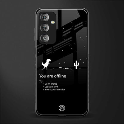 you are offline back phone cover | glass case for samsung galaxy f23 5g