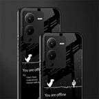 you are offline back phone cover | glass case for vivo v25 pro 5g
