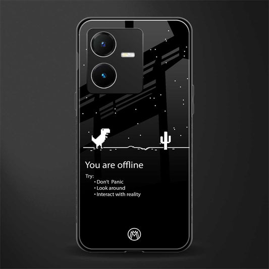 you are offline back phone cover | glass case for vivo y22