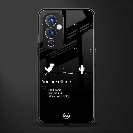 you are offline back phone cover | glass case for oneplus 9