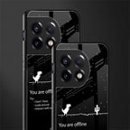 you are offline back phone cover | glass case for oneplus 11r