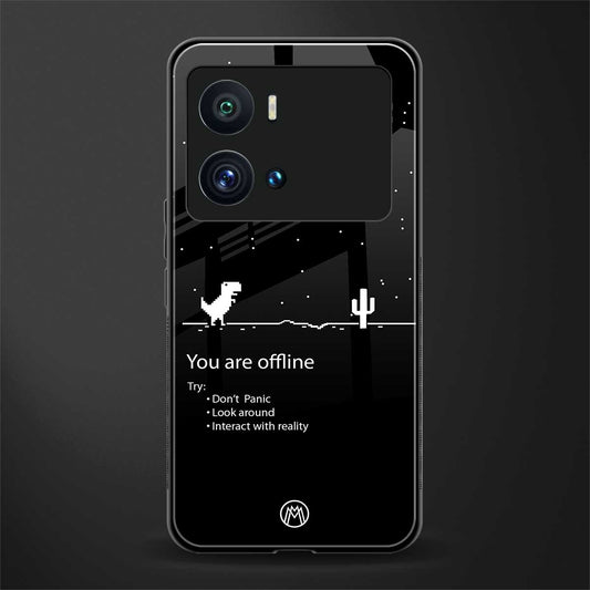 you are offline back phone cover | glass case for iQOO 9 Pro
