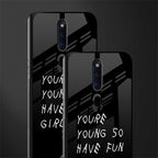 you are young glass case for oppo f11 pro image-2