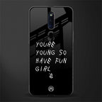 you are young glass case for oppo f11 pro image