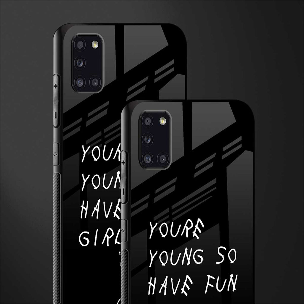 you are young glass case for samsung galaxy a31 image-2