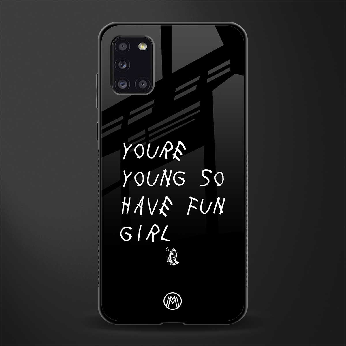 you are young glass case for samsung galaxy a31 image
