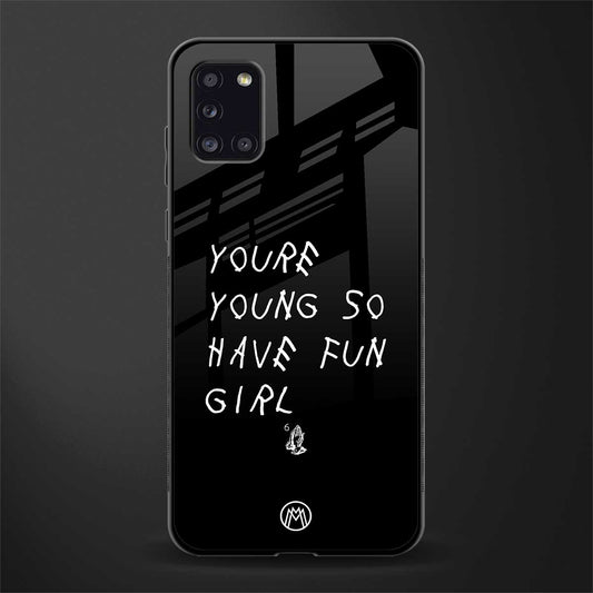 you are young glass case for samsung galaxy a31 image