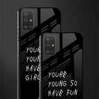 you are young glass case for samsung galaxy a51 image-2