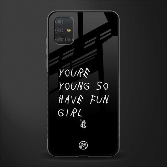 you are young glass case for samsung galaxy a51 image