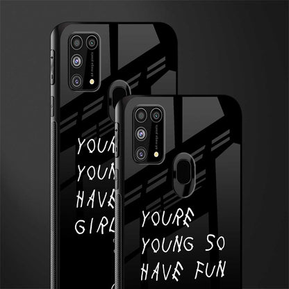 you are young glass case for samsung galaxy f41 image-2