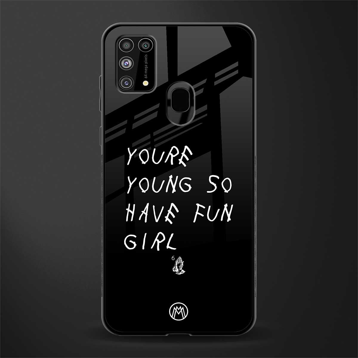 you are young glass case for samsung galaxy m31 prime edition image