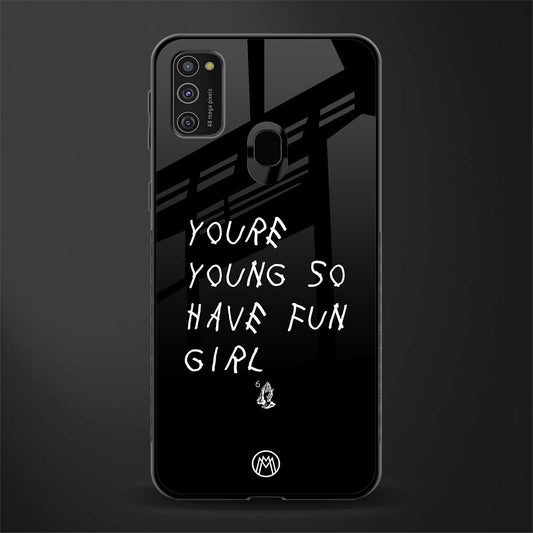 you are young glass case for samsung galaxy m30s image