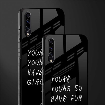 you are young glass case for samsung galaxy a30s image-2
