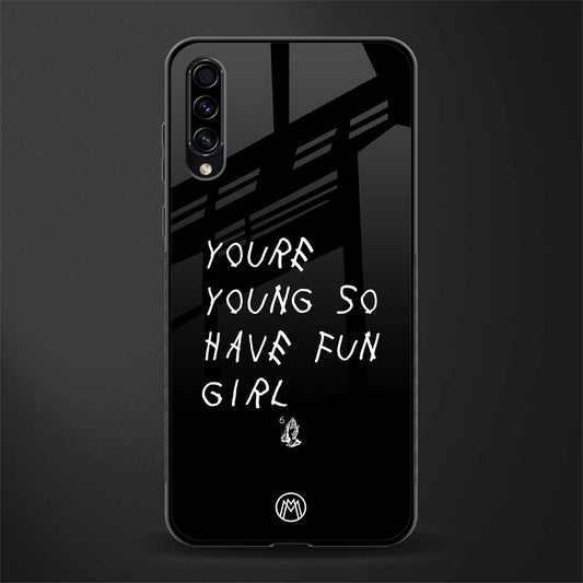 you are young glass case for samsung galaxy a70 image