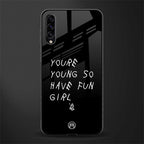 you are young glass case for samsung galaxy a70s image