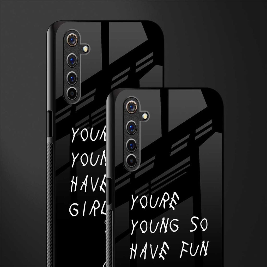 you are young glass case for realme 6 image-2