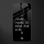 you are young glass case for redmi k20 pro image