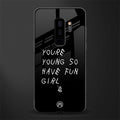 you are young glass case for samsung galaxy s9 plus image