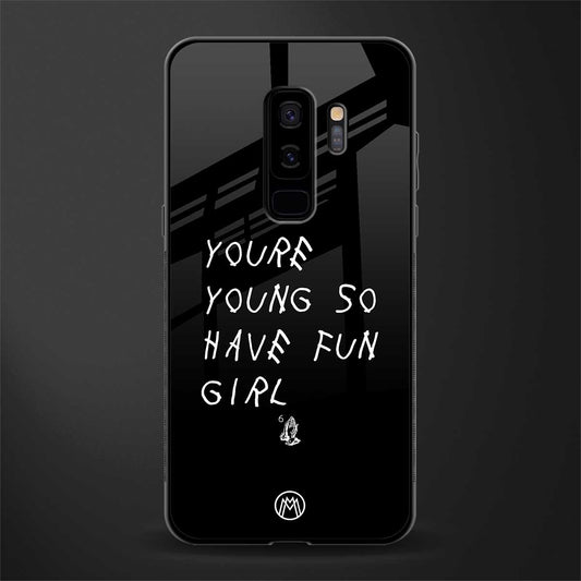you are young glass case for samsung galaxy s9 plus image